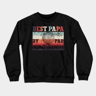 Best Papa By Par Father's Day Golf Crewneck Sweatshirt